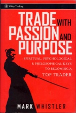 Mark Whistler - Trade with Passion and Purpose